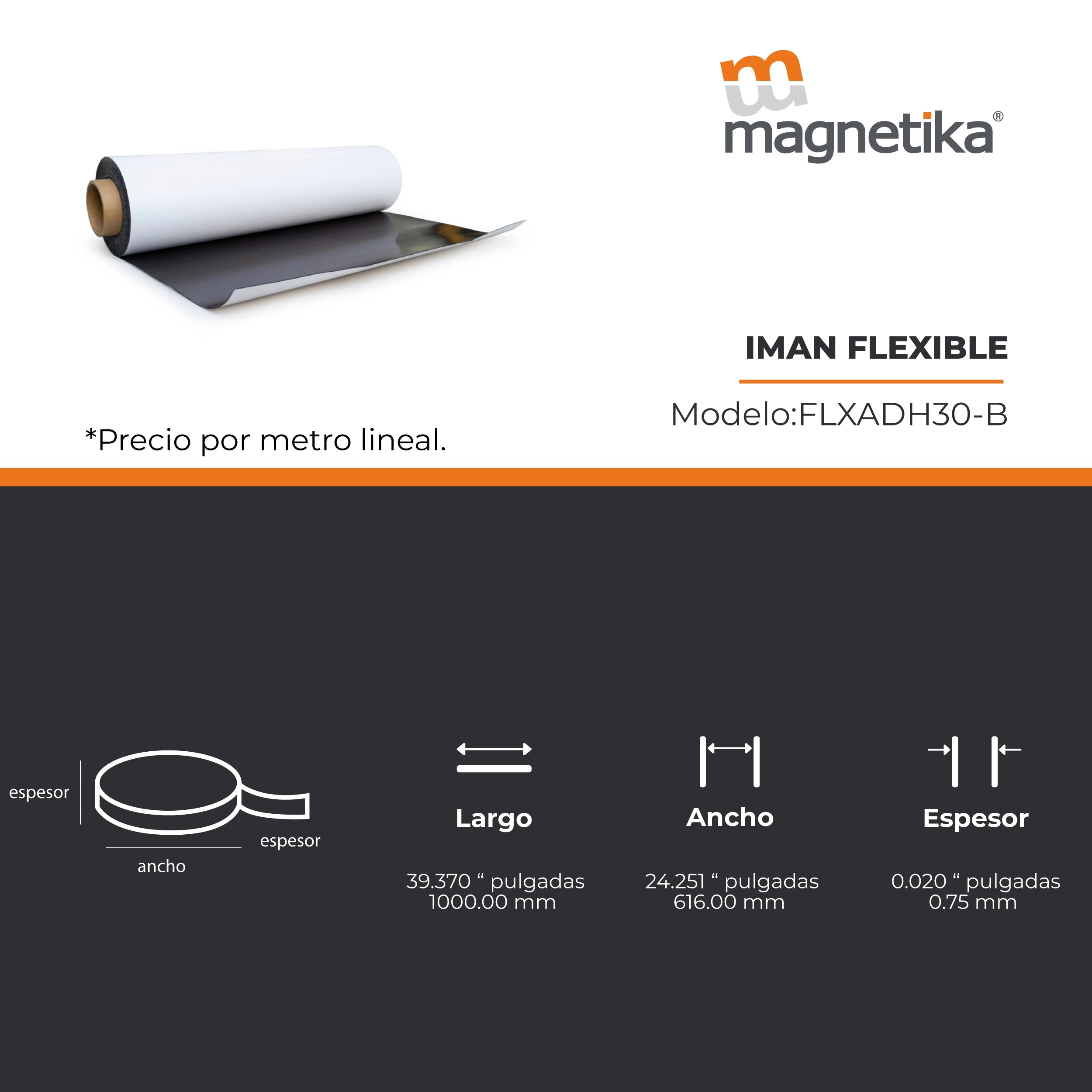Imán Flexible Adhesivo Cal. 30 - 615mm x 0.75mm (1 metro)